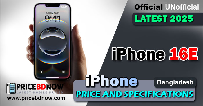 iPhone 16e Price in Bangladesh Release Date and Specifications